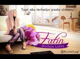 Fatin Shidqia Dalam Lukaku Masih Setia Lirik Animasi Cinta