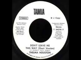 Thelma Houston Don T Leave Me This Way Extended Mix Dont Leave Me Pop Rock Music Soul Music