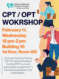 📌 CPT/OPT Workshop Learn the basics, timelines, and next steps for working  in the U.S. as an international student. Don't miss out! ⏰12-2pm 📅February  11, 2025 (Wednesday) 📍Building 10, 1st Floor, Room 195