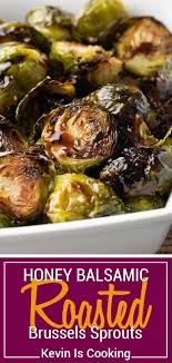 These easy roasted brussels sprouts come out perfectly crispy and delicious. Honey Balsamic Roasted Brussels Sprouts Kevin Is Cooking Brussel Sprout Recipes Roasted Sprout Recipes Roasted Brussel Sprouts