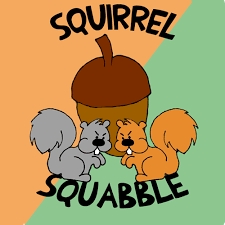 Squabble definition, to engage in a petty quarrel. Squirrel Squabble Print Play