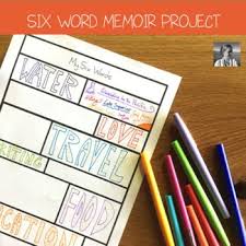 Six Word Memoir Perfect For The First Week Of School Or An Identity Unit Six Word Memoirs Six Words How To Memorize Things