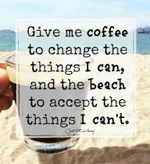 Pin By Lisa Mathis On At The Beach Beach Quotes Ocean Quotes Coffee Quotes