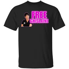 Free Ghislaine Shirt Get Ghislaine Out Campaign T Shirt Best Gift For Womens In 2020 Printed Shirts Tshirt Print Mens Tops