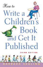 Writing, editing, designing, publishing, and marketing. How To Write A Children S Book And Get It Published Seuling Barbara 9780471676195 Amazon Com Books