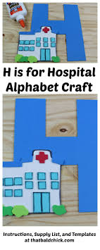 The human body is made up of several critical systems — one of which is the digestive system — that are essential to our health. H Is For Hospital Alphabet Craft That Bald Chick