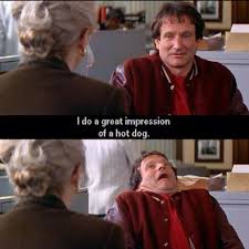 Mrs doubtfire was one of robin williams' most memorable characters, but what were some of his best quotes in not only that role but some of the others that 1993: Mrs Doubtfire Movie Quotes Quotesgram