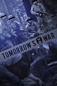 Thirty years in the future mankind is losing a global war. The Tomorrow War 2021 Movie Where To Watch Streaming Online Plot