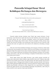 Moral adalah sikap atau perilaku yang sesuai dengan macam norma yang ditetapkan dan dianggap namun, yang perlu kita tekankan adalah tindakan moral bertujuan untuk kepentingan orang banyak. Pdf Pancasila Sebagai Dasar Moral Kehidupan Berbangsa Dan Bernegara