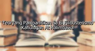 Isulat ang sagot sa sagutang papel. Teoryang Pampanitikan Sa El Filibusterismo Kahulugan At Halimbawa