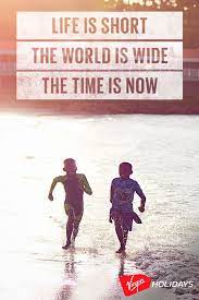 The Virgin Holidays Sale Hurry It Won T Last Forever Seize The Holiday T Cs Apply Holiday Quotes Inspirational Quotes Motivational Quotes