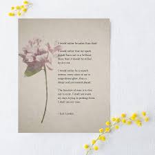 Jack London Quote Print I Would Rather Be Ashes Than Dust Etsy Poetry Art Peony Illustration Dust Quote