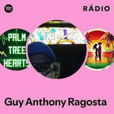 Guy Anthony Ragosta Radio | Spotify Playlist