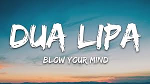 If you're not sure you can find the right words, take a look at our i miss you paragraphs you can use. Dua Lipa Blow Your Mind Lyrics Mwah Youtube