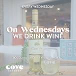 On Wednesdays | We Drink Wine — Cove Brewery
