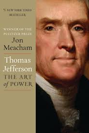 Amazon.com: Thomas Jefferson: The Art of Power: 9781400067664: Meacham,  Jon: Books