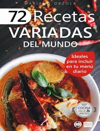 Mi primer libro de cocina, libro de varios autores. 72 Recetas Variadas Del Mundo Recetas De Cocina Pdf Libro De Cocina Revistas De Cocina