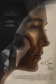 Click To View Extra Large Poster Image For All I See Is You Best Movie Posters Movie Posters Design Film Poster Design