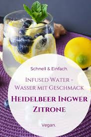 Infused Water Wasser Mit Geschmack Fur Abwechslung Beim Trinken Fur Daheim Oder To Go Infus Infused Water Wasser Mit Fruchten Angereicherte Wasser Rezepte