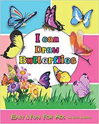 Biological drawing of a butterfly. I Can Draw Butterfly Easy Fun Drawing Book For Kids Age 4 8 First Time To Draw Butterfly Space Emin J 9781703322774 Amazon Com Books
