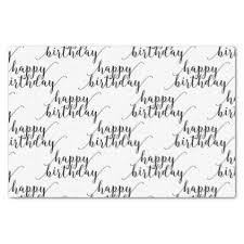 Birthday Black And White Wrapping Paper Happy Birthday Black Amp White Script Type Party Tissue Paper Party Gifts Gift Ideas Diy Happy Birthday Black Custom Tissue Paper Birthday Gifts For Teens