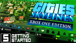 Cities Skylines Xbox One Edition Getting Started Tutorial Cities Skylines Xbox One Gameplay Youtube