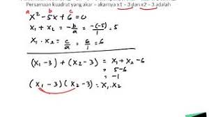 Rumus akar akar persamaan kuadrat x1 dan x2. Persamaan Kuadrat X2 5x 6 0 Mempunyai Akar Akar X 1 Dan X2 Bagaimana Bentuk Yang Lain Youtube