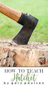 How To Teach Hatchet By Gary Paulsen Teaching Workbook Gary Paulsen