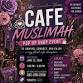 CAFE MUSLIMAH
