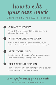 How To Edit Your Own Work Tips From A Freelance Editor Mel Lee Smith In 2020 Editing Writing Novel Writing Writing A Book