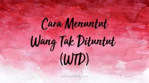 Wang dalam kredit sesuatu akaun yang telah tidak dikendalikan oleh empunya dengan apa cara sekalipun dalam satu tempoh masa tidak kurang dari tujuh (7) tahun. Cara Menuntut Wang Tak Dituntut Raihan Jalaludin S Blog