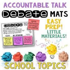 Accountable Talk Debate Mats School Topics Class Discussion And Practice Accountable Talk Science Topics Debate Topics For Kids