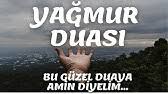 Maybe you would like to learn more about one of these? Nasser Al Qatami Yagmur Duasi Turkce Alt Yazi Youtube