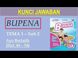 Kunci jawaban buku tematik kelas 5 tema 4 belajar kunci jawaban bupena 3b, guru sd smp sma soal cerita bupena kelas 6 kd 3 2 dan kunci jawabannya contoh file download soal uts untuk kelas 6 5 4 3 2 1 sd semester 1 berikut ini adalah kumpulan dari berbagi sumber tentang soal cerita. Kunci Jawaban Bupena 5a Hal 73 Kanal Jabar