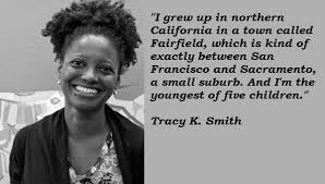 Tracy K Smith Famous Quotes 3 Collection Of Inspiring Quotes Sayings Images Wordsonimages