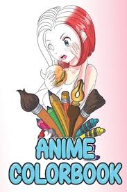For boys and girls, kids and adults, teenagers and toddlers, preschoolers and older kids at school. Anime Colorbook Coloring Book Anime Merchandise For Coloring Yourself For Adults Hentai Ahegao And Kawaii Learn To Draw And Paperback The Book Stall
