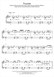 Just a young gun with a quick fuse i was uptight, wanna let loose i was dreaming of bigger things and wanna leave my thunder, feel the thunder lightning and the thunder, thunder thunder, feel the thunder lightning and the thunder, thunder thunder, feel the. Imagine Dragons Thunder Sheet Music Pdf Notes Chords Pop Score Easy Piano Download Printable Sku 125484