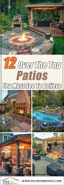 A patio is an outdoor space generally used for dining or recreation that adjoins a residence and is typically paved. 12 Over The Top Patios For Your Perfect Outdoor Retreat Decor Home Ideas