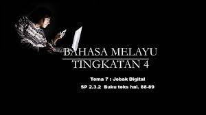 Ini adalah panduan berstruktur untuk guru memastikan pembelajaran berlaku dengan. Tema 7 Bahasa Melayu Tingkatan 4 Jebak Digital Youtube