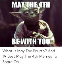 Get the app to chat with fellow memedroiders! 25 Best Memes About Best May The 4th Best May The 4th Memes