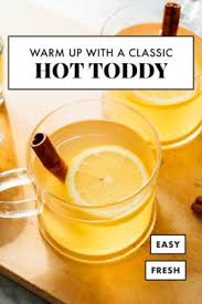 Classic Hot Toddy Recipe Cookie And Kate Recipe In 2020 Toddy Recipe Hot Toddies Recipe Hot Toddy Cocktail