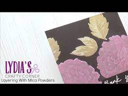 Cover any area you do not want the mica powder with painter's tape or a sheet of paper. Lydia S Crafty Corner Layering With Mica Powder Youtube