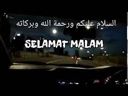 Banyak cara yang dapat dilakukan untuk menjaga hubungan. Ucapan Selamat Malam Islami Youtube