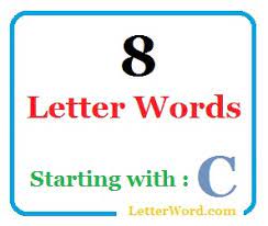 Unit 8's list includes the following words: List Of 8 Letter Words Starting With C Letterword Com
