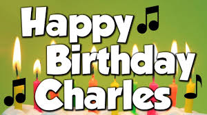 2009 from around the world. Happy Birthday Charles A Happy Birthday Song Youtube