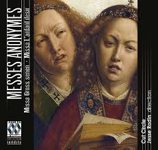 Messes Anonymes: Missa Gross senen • Missa L'ardant desir