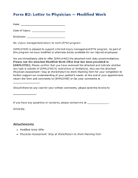 The return to work form helps to facilitate the returning workers by allowing hr and management to modify schedules, tasks, and working conditions. Form B2 Letter To Physician Modified Work Accommodation Bc Industry Health Safety Resources Go2hr