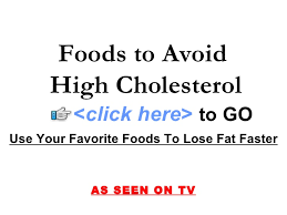 foods to avoid high cholesterol