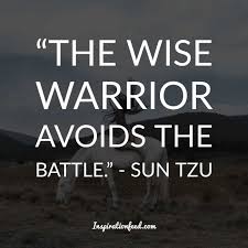 30 Powerful Sun Tzu Quotes About The Art Of War Inspirationfeed War Quotes Wisdom Quotes Art Of War Quotes