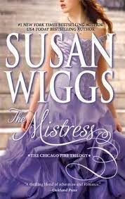 Wiggs wrote many of her books in a connecting way, thus allowing her to revisit established characters. The Mistress Great Chicago Fire Trilogy 2 By Susan Wiggs